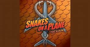 Snakes on a Plane (Bring It)