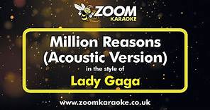 Lady Gaga - Million Reasons (Acoustic Version) - Karaoke Version from Zoom Karaoke