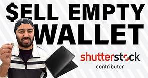 Earn Dollars from Empty Wallet Photos | Shutterstock Contributor | Waleed Arfeen Vlogs