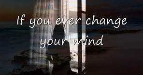 If You Ever Change Your Mind by Crystal Gayle...with Lyrics