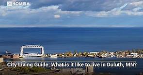 11 Key Factors to Know Before Moving to Duluth, MN | Cities Living Guides