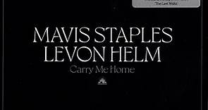 Mavis Staples • Levon Helm - Carry Me Home