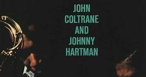 John Coltrane and Johnny Hartman - My One And Only Love