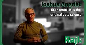 Joshua Angrist – Econometrics is the original data science