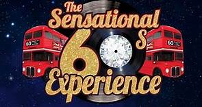 The Sensational Sixties Experience Trailer | Blackpool Grand Theatre