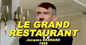 LE GRAND RESTAURANT 1966 (Louis DE FUNÃˆS, Bernard BLIER, Paul PRÃ‰BOIST, Roger CACCIA)