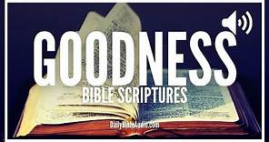 Bible Verses About Goodness | Powerful Scriptures On The Goodness Of God (What The Bible Says)