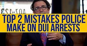 Top 2 Mistakes Police Make on DUI Arrests