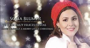 Sofía Blumer - Te Deseo Muy Felices Fiestas / Have Yourself a Merry Little Christmas
