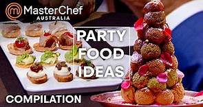 Party Food Ideas | MasterChef Australia | MasterChef World