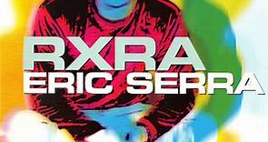 Eric Serra - RXRA
