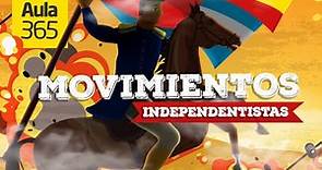 ¿Cómo surgieron los movimientos independentistas? | Videos Educativos Aula365