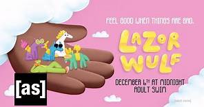 Lazor Wulf Season 2 (Official Trailer) | December 6 | adult swim