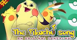 THE PIKACHU SONG: An Original Songachu [by Random Encounters]