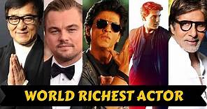 20 Richest Actors in The World 2021 With Net Worth
