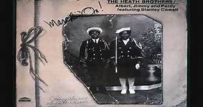 The Heath Brothers Ft Stanley Cowell-Marchin' On! (Full Album)