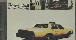 Roger Ball - Street Struttin'