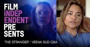 'The Stranger' | Veena Sud Q&A - 06.03.20 | Film Independent Presents