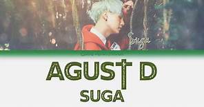 Agust D (SUGA) - Agust D (Han|Rom|Eng) Color Coded Lyrics/한국어 가사
