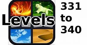 4 Pics 1 Word - Level 331 to 340 - Walkthrough