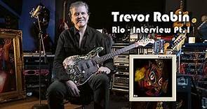 Trevor Rabin - Rio Interview Pt.1