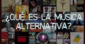 ¿Qué es la música alternativa?