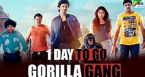 Gorilla Gang (4K) | 1 Day To Go | New Hindi Dubbed Movie | Jiiva, Shalini Pandey, Sathish