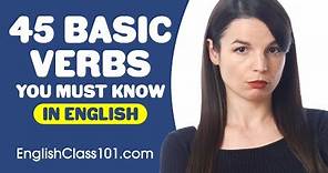 45 Basic Verbs You Must Know - Learn English Grammar