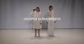 Oedipus Schmoedipus