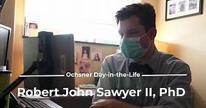 A Day in the Life with Neuropsychologist Robert John Sawyer II, PhD