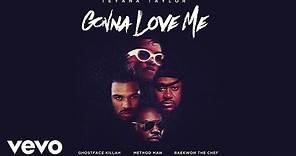 Teyana Taylor - Gonna Love Me ft. Ghostface Killah, Method Man, Raekwon