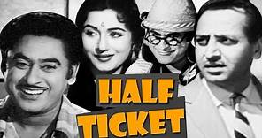 Half Ticket Full Movie | Old Classic Hindi Movie | Kishore Kumar ...