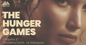 The Hunger Games - Tome 1 : Chapitre 27 - Livre Audio