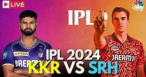 IPL 2024 LIVE: KKR Vs SRH LIVE Match | Andre Russell | Pat Cummins | KKR Vs SRH Score LIVE | N18L