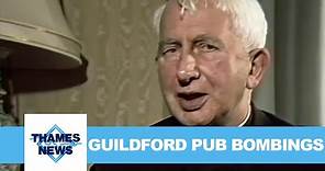 Guildford Pub Bombings | Thames News