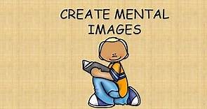 Reading Comprehension Strategies - Create Mental Images (Visualizing)