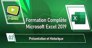 Formation Complète Microsoft Excel 2019 : Présentation et Historique d'Excel