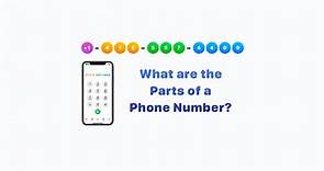 What are the Different Parts of a Phone Number Called?