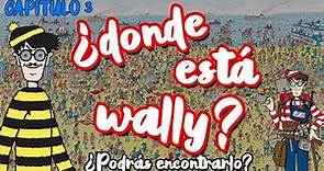¿DÓNDE ESTÁ WALLY? 🔍🌍 - Capítulo 3 | Diviértete buscando a Wally y sus amigos!