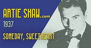 Artie Shaw - Someday, Sweetheart