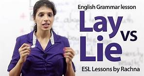 The difference between ‘Lay’ and ‘Lie’ - English Grammar lesson