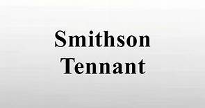 Smithson Tennant