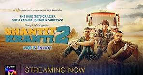 Shantit Kranti 2 | Official Hindi Trailer | All Episodes Streaming Now On Sony LIV