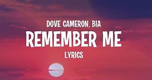 Dove Cameron - Remember Me (Lyrics) feat. BIA