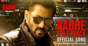 Radhe Title Track | Radhe - Your Most Wanted Bhai | Salman Khan & Disha Patani | Sajid Wajid