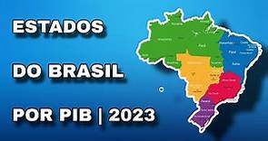 Os Estados Mais Ricos do Brasil | IBGE 2023