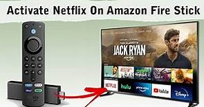 How to Activate Netflix on Amazon Fire Stick | How to Connect Netflix to Fire Tv Stick #netflix
