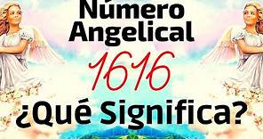 Significado del # 1616 ¿Qué Significa el número 1616 ? // Significado de los números #Numero1616