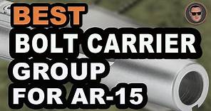 🔥 Best Bolt Carrier Groups For AR-15 (Buyer’s Guide) | Gunmann