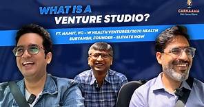 What is a Venture Studio? | CARNAAMA with Chetan, Ft. Namit (W Health) & Suryansh (Elevate Now)